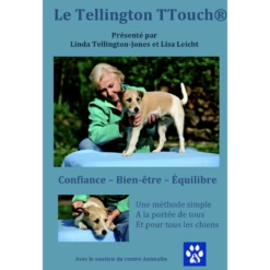 DVD La Méthode Tellington TTouch® - Linda Tellington-Jones & Lisa Leicht - 35 Min