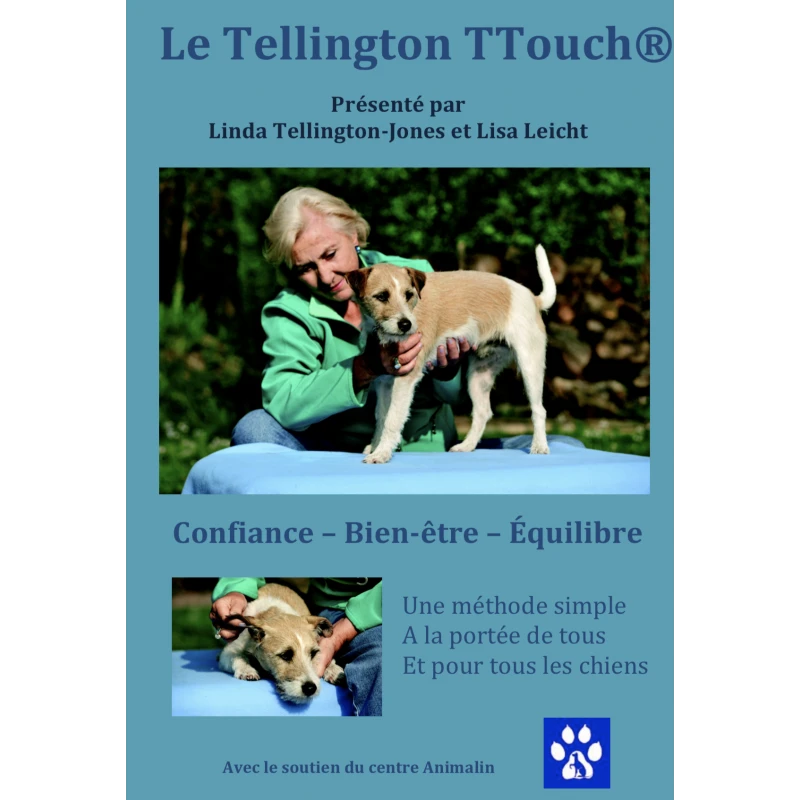 DVD La Méthode Tellington TTouch® - Linda Tellington-Jones & Lisa Leicht - 35 Min 3 DVD La Méthode Tellington TTouch® - Linda Tellington-Jones & Lisa Leicht - 35 Min
