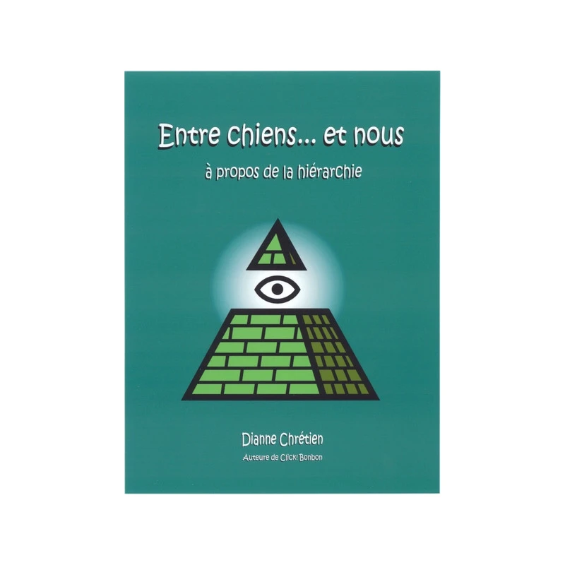 Entre Chiens… Et Nous – Dianne Chrétien (55 Pages) 3 Entre Chiens… Et Nous – Dianne Chrétien (55 Pages)
