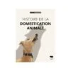 Histoire De La Domestication Animale