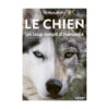 Le Chien Un Loup Rempli D’humanité – Pierre Jouventin -Animalin Boutique le chien un loup rempli dhumanite pierre jouventin