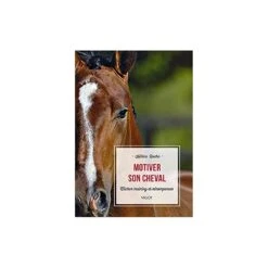 Motiver Son Cheval, Clicker Training Et Récompenses - Hélène Roche - 244 Pages