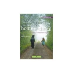Nouveaux Secrets Sur La Relation Homme/cheval (Christelle Perrin) 272 Pages