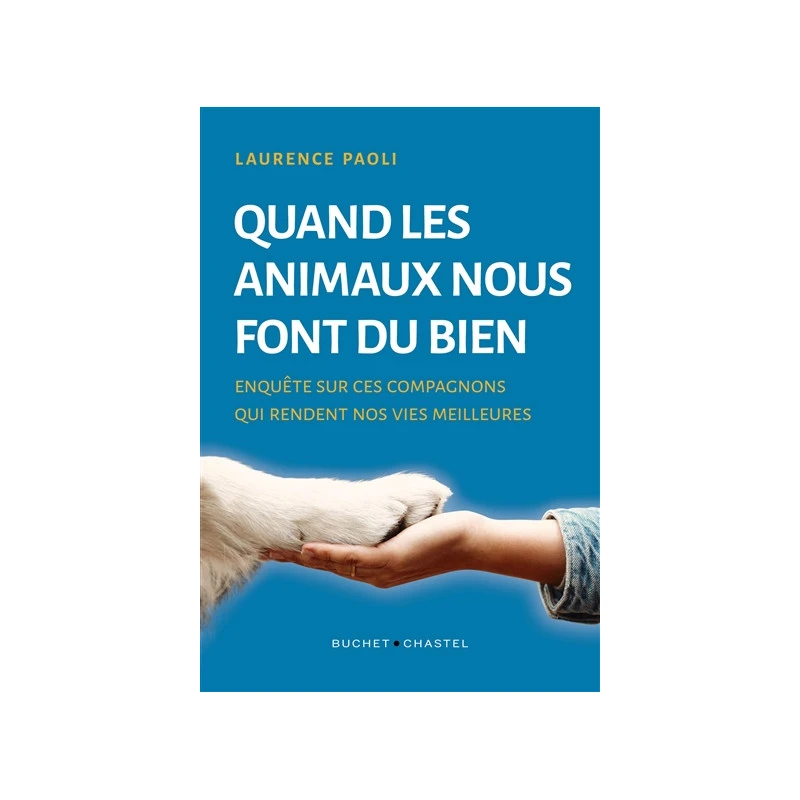Quand Les Animaux Nous Font Du Bien (Laurence Paoli) 3 Quand Les Animaux Nous Font Du Bien (Laurence Paoli)