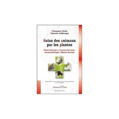 Soins Des Animaux Par Les Plantes - Françoise Heitz & Vincent Delbecque - 233 Pages
